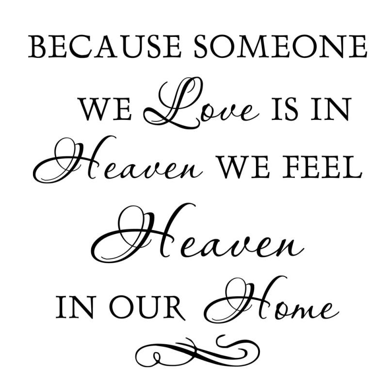 Because Someone We Love Is In Heaven