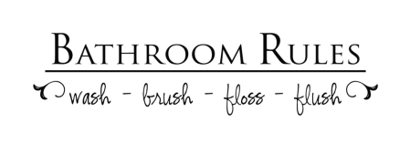 Bathroom Rules Vinyl Lettering