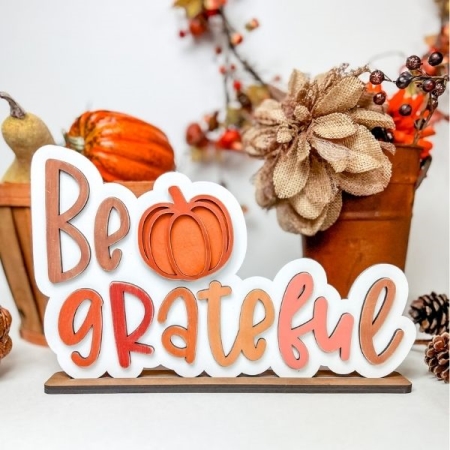 Be Grateful wood sign Fall and Thanksgiving Craft
